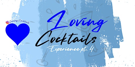 Loving Cocktails Experience