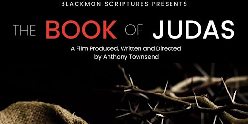 THE ENCORE of The Book of Judas film