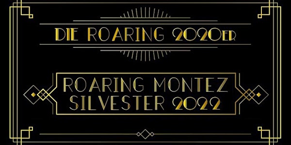 Roaring Montez Silvester 2022