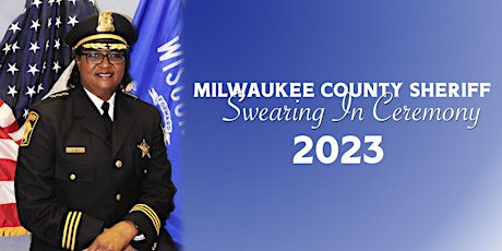 Milwaukee County Sheriff Swearing In Ceremony 2023