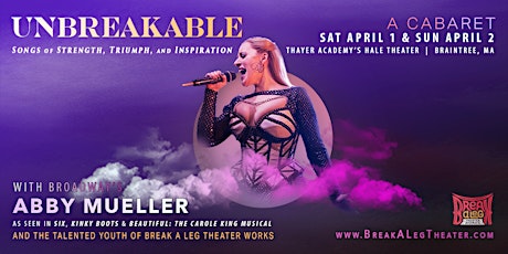 UNBREAKABLE: Songs of Strength & Inspiration w/ Broadway's Abby Mueller