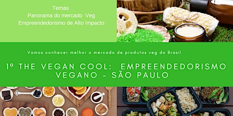 Imagem principal do evento The Vegan Cool:  Empreendedorismo Vegano - São Paulo 