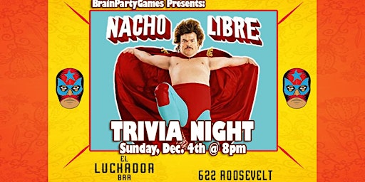 Get That Corn Out of My Face! Nacho Libre Party: Trivia, Loteria, Karaoke