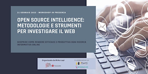Open Source Intelligence: metodologie e strumenti per investigare il Web