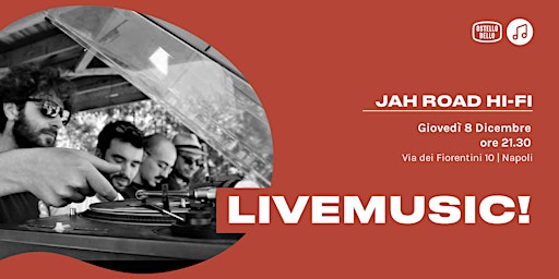 Jah Road Hi-Fi • LIVEMUSIC! •  Ostello Bello Napoli