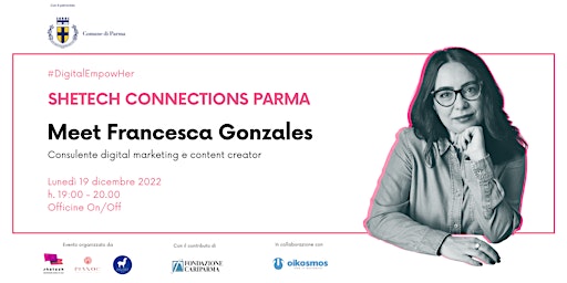 SheTech Connections  Parma // Meet Francesca Gonzales