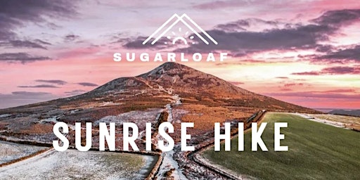 Sunrise Hike Sugarloaf 11th December 2022