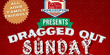 DRAGGED OUT SUNDAY: CHRISTMAS EXTRAVAGANZA