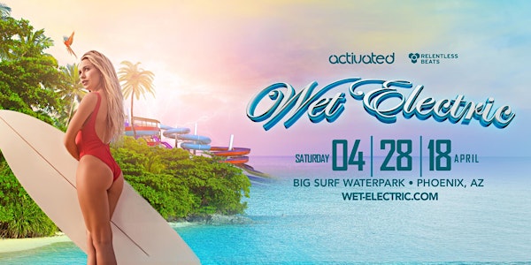 Wet Electric Music Festival