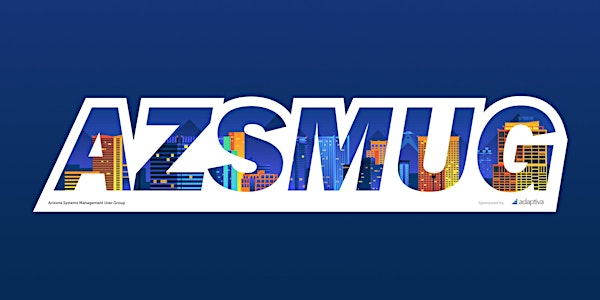 AZ Systems Management User Group presents: Wally Mead, Microsoft MVP