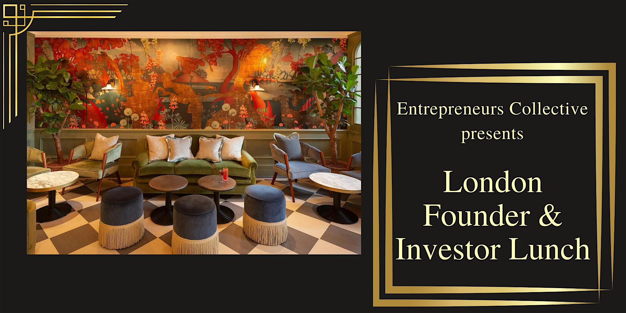 London Founder & Investors Lunch & Networking/ Startup Entrepreneurs/ VCs