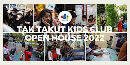 Tak Takut Kids Club Open House 2022