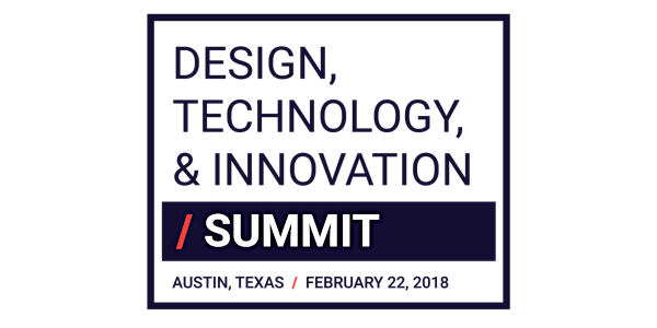 Design, Technology, and Innovation Summit: Central Texas