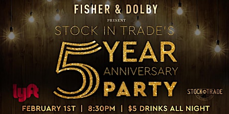 First Thursdays: Stock in Trade 5 Year Anniversary Party primary image