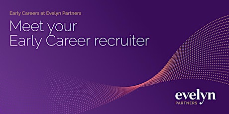 Evelyn Partners - Meet your early career recruiter