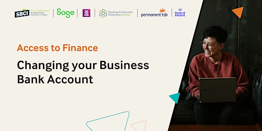 Access to Finance: Changing your Business Bank Account