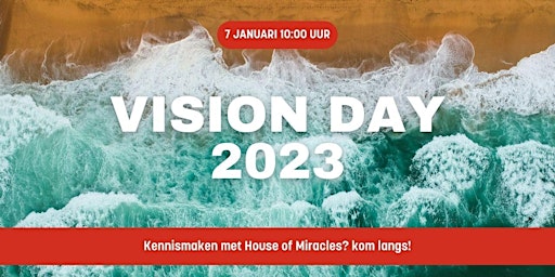 House of Miracles Vision Day | 7 januari
