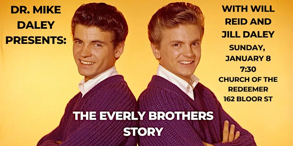 Dr. Mike Daley Presents: The Everly Brothers Story
