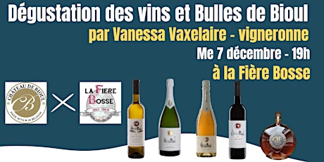 Soirée Dégustation des vins et bulles du Château de Bioul à la Fière Bosse