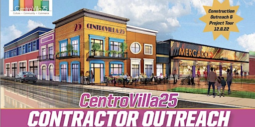 Trade Contractor Outreach for CentroVilla25 - Construction Bid Opportunity!