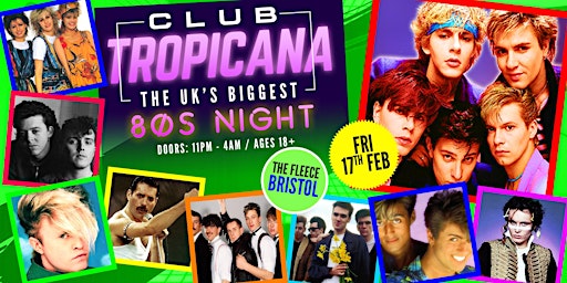 Club Tropicana - The UK's Biggest 80s Night!