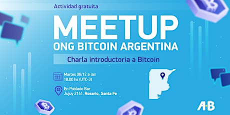 Meetup ONG Bitcoin Argentina + Charla introductoria a Bitcoin en Rosario