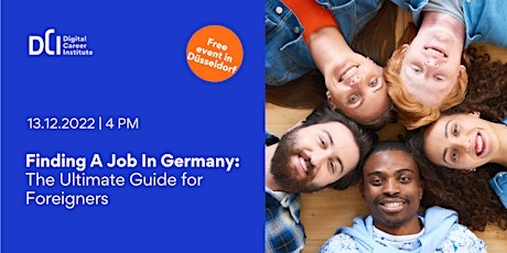 Finding A Job In Germany: The Ultimate Guide for Foreigners - 13.12.2022