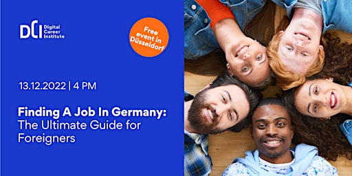 Finding A Job In Germany: The Ultimate Guide for Foreigners - 13.12.2022