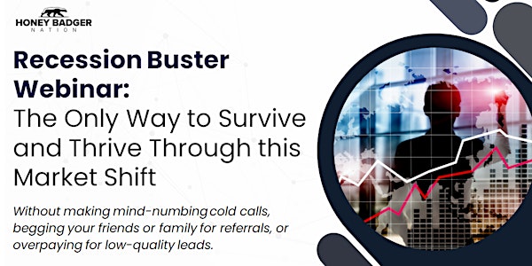 Recession Buster Marketing Webinar for Real Estate Agents & Brokers