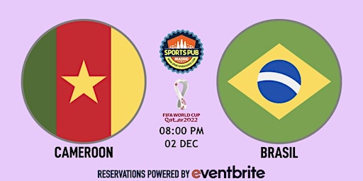 Cameroon v Brazil | World Cup Qatar 2022 - Sports Pub San Mateo