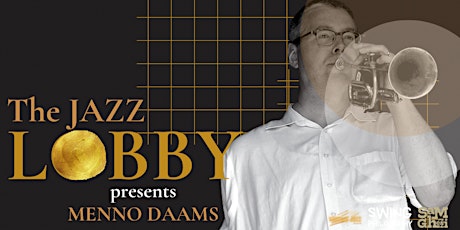 The Jazz Lobby presents Menno Daams