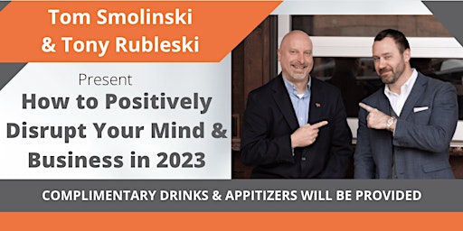 How to Positively Disrupt Your Mind & Business in 2023