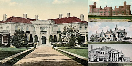 'Lost Gilded Age Mansions of Newport' Webinar