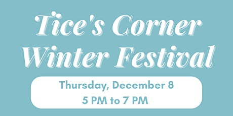 Tice's Corner Winter Festival 2022