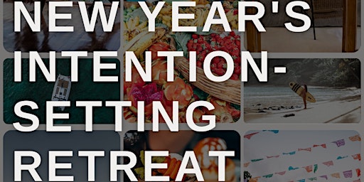 New Year's Intention-Setting Retreat