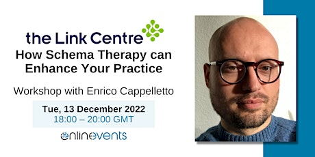 How Schema Therapy can Enhance Your Practice - Enrico Cappelletto