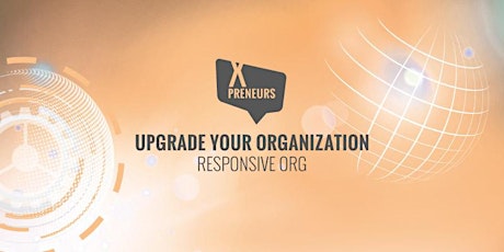 Hauptbild für Upgrade your Organization - Responsive Org (Basel)