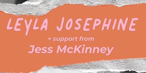 WORD VOMIT presents: Leyla Josephine + support from Jess McKinney