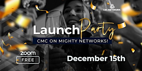CMC Network Pre launch party celebration - December 15th