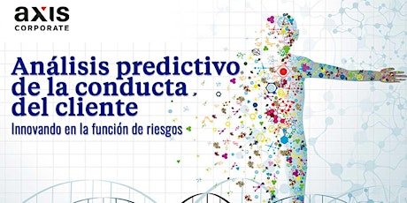 Imagen principal de Análisis predictivo de la conducta del cliente: innovando en la función de riesgos"
