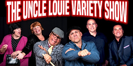 The Uncle Louie Variety Show - Detroit, MI Dinner-Show