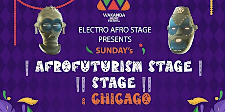 Afrofuturism Stage: Chicago
