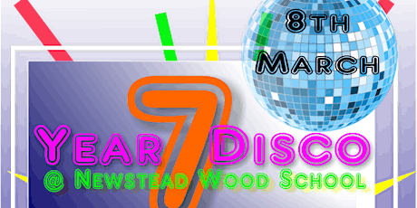 Newstead Wood Year 7 Disco primary image