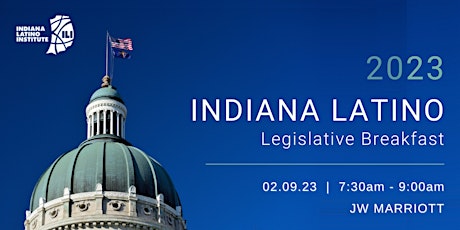 2023 Indiana Latino Legislative Breakfast