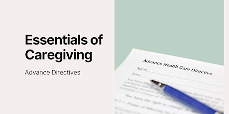 Imagen principal de Essentials of Caregiving: Advance Directives