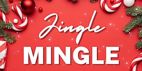 Holiday Jingle, Mix and Mingle!