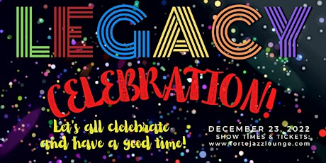 LEGACY: Celebration! Let's All Celebrate and Have a Good Time!