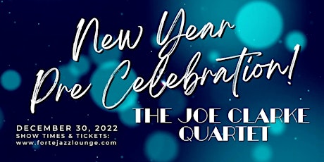New Year's Pre Celebration with The Joe Clarke Quartet