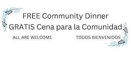 Community Dinner Project | El Proyecto de Cena Comunitaria