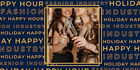 Fashion Industry Holiday Happy Hour